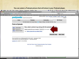 You can select a Podcast picture that will show in your Podcast player.