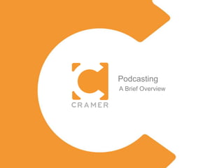 Podcasting A Brief Overview 