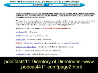 Podcast Pickle podCast411 Directory of Directories -www.podcast411.com/page2.html 