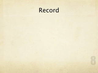 Record




         8
 