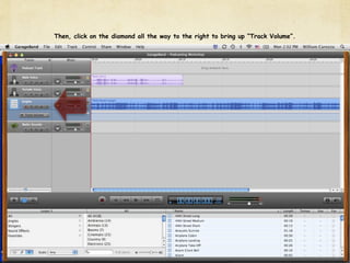 Then, click on the diamond all the way to the right to bring up “Track Volume”.
 
