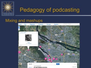 Pedagogy of podcasting Mixing and mashups 