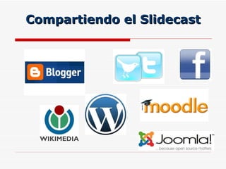 Compartiendo el Slidecast 