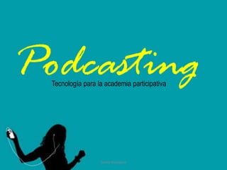 Santia Velázquez Tecnologíapara la academia participativa 