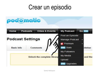 Santia VelázquezCrear un episodio