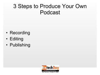 3 Steps to Produce Your Own Podcast Recording Editing Publishing 