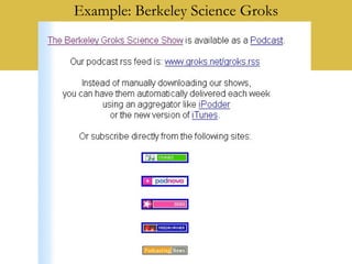 Example: Berkeley Science Groks 
