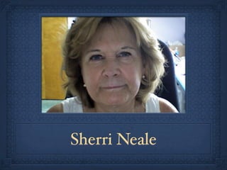 Sherri Neale
 