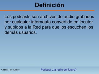 Mesa redonda: Podcast, ¿la radio del futuro?