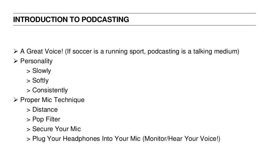 INTRODUCTION TO PODCASTING A