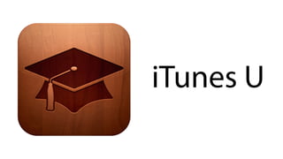 iTunes U
 