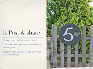 2. Record
Practice script & record
Don’t worry too much about mistakes!
 