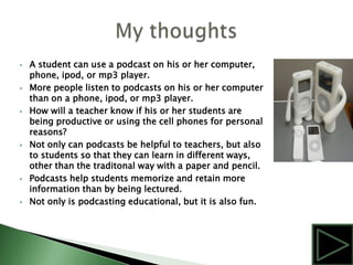 Once you have all of the gadgets and the program that you need then it is just the simple matter of recording voices, add music and sound effects, and then finally export your creation in MP3 format and post it to a website.