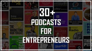 Podcasts for
Entrepreneurs
 