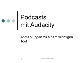 Podcasts mit Audacity Anmerkungen zu einem wichtigen Tool 