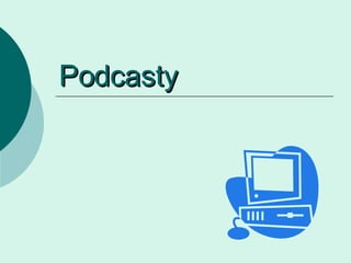 Podcasty 