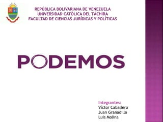 Integrantes:
Víctor Caballero
Juan Granadillo
Luis Molina
 
