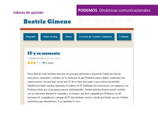 PODEMOS. Dinámicas comunicacionalesLideres de opinión
 