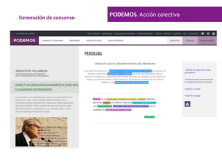 PODEMOS. Acción colectivaGeneración de consenso
 