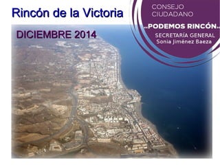 Rincón de la Victoria 
DICIEMBRE 2014 
 