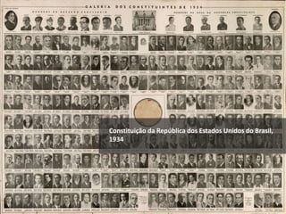 Constituição da República dos Estados Unidos do Brasil,
1934
 