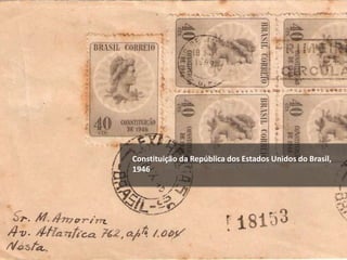 Constituição da República dos Estados Unidos do Brasil,
1946
 
