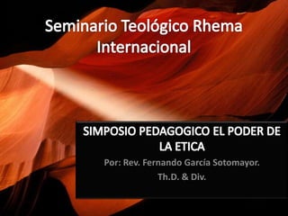 Por: Rev. Fernando García Sotomayor.
Th.D. & Div.
 