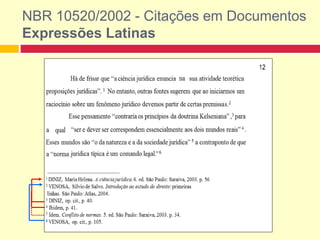 NBR 10520/2002 - Citações em Documentos
Expressões Latinas
 