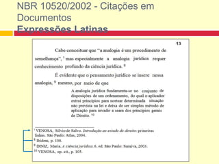 NBR 10520/2002 - Citações em
Documentos
Expressões Latinas
 