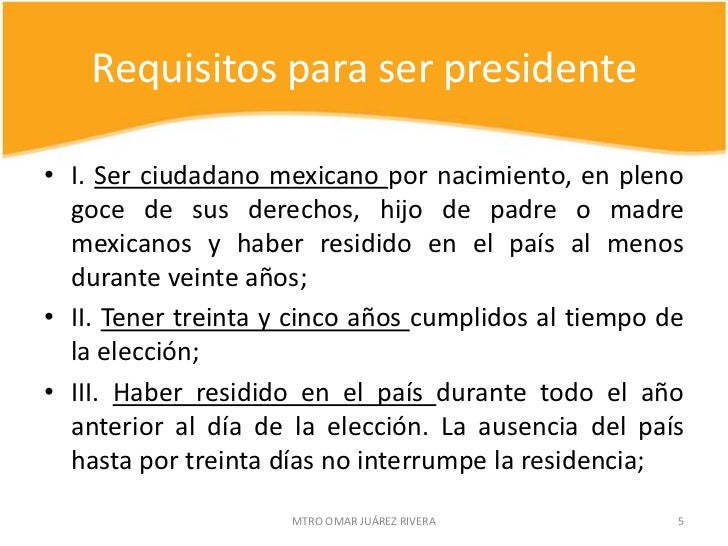 Requisitos Para Ser Presidente De Mexico
