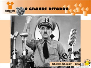 O GRANDE DITADOR Charles Chaplim – Cena I  