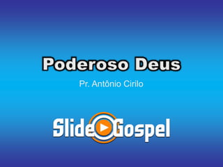Pr. Antônio Cirilo
 