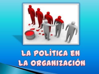 La utilización del poder en las organizaciones