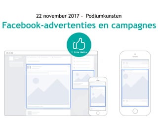 22 november 2017 - Podiumkunsten
Facebook-advertenties en campagnes
 