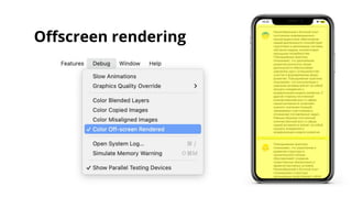 Oﬀscreen rendering
 