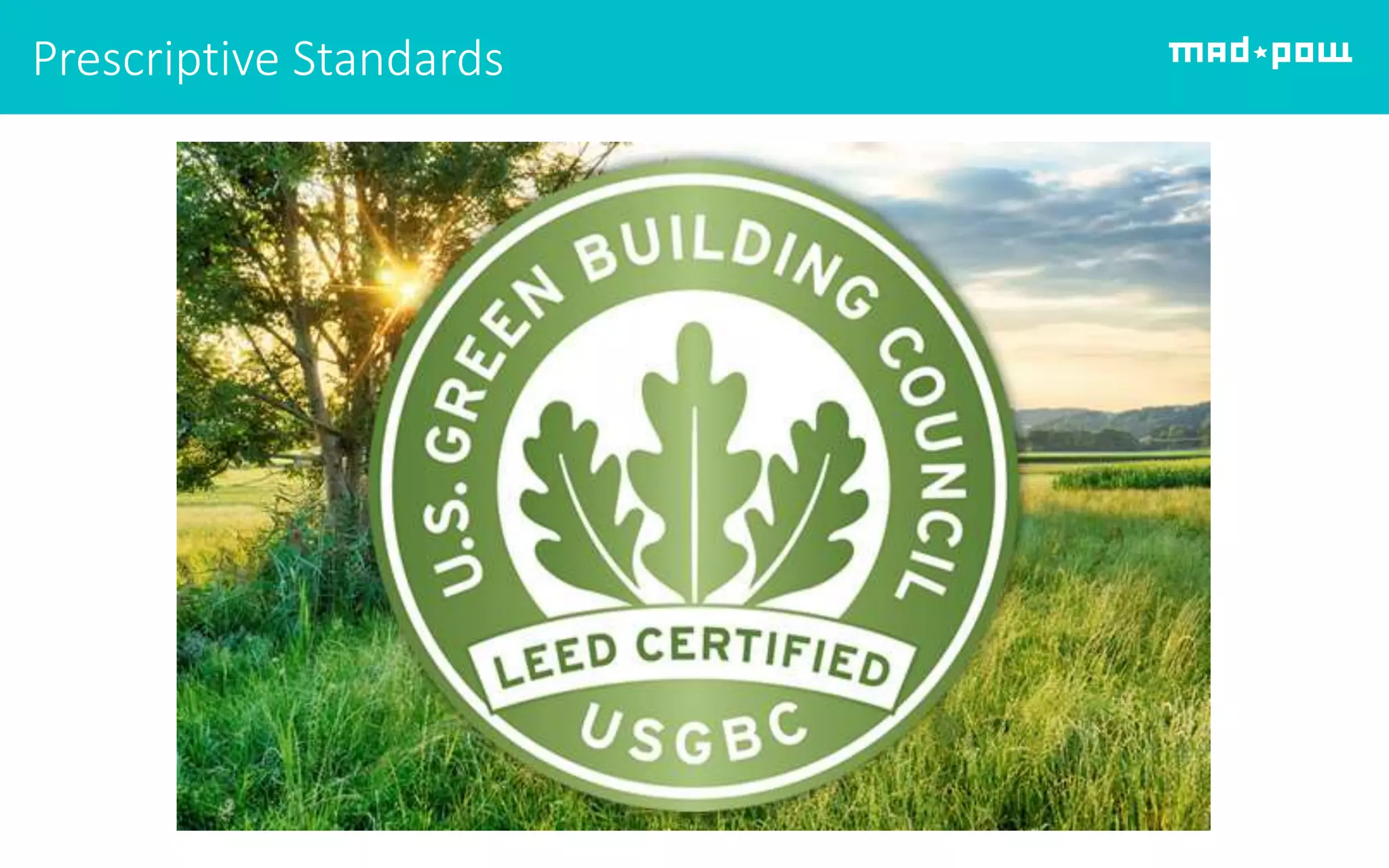 Prescriptive Standards
 