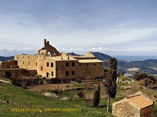 SPELEONCATO – ANCIEN COUVENT

 