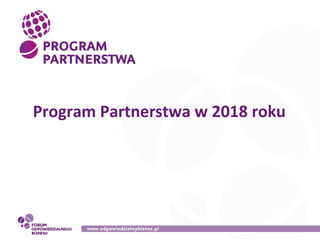 Program Partnerstwa w 2018 roku
 