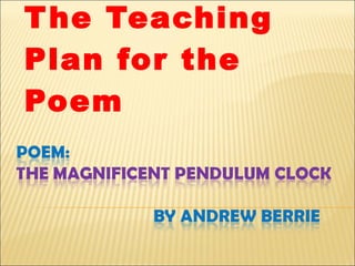 The Teaching Plan for the Poem  