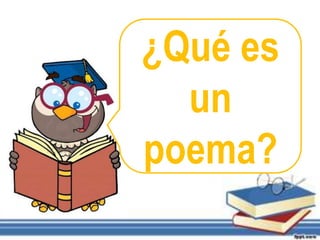 ¿Qué es
un
poema?