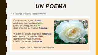 UN POEMA
• 1. Leemos el poema y respondemos
 