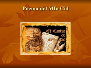 Poema del MÍo Cid  