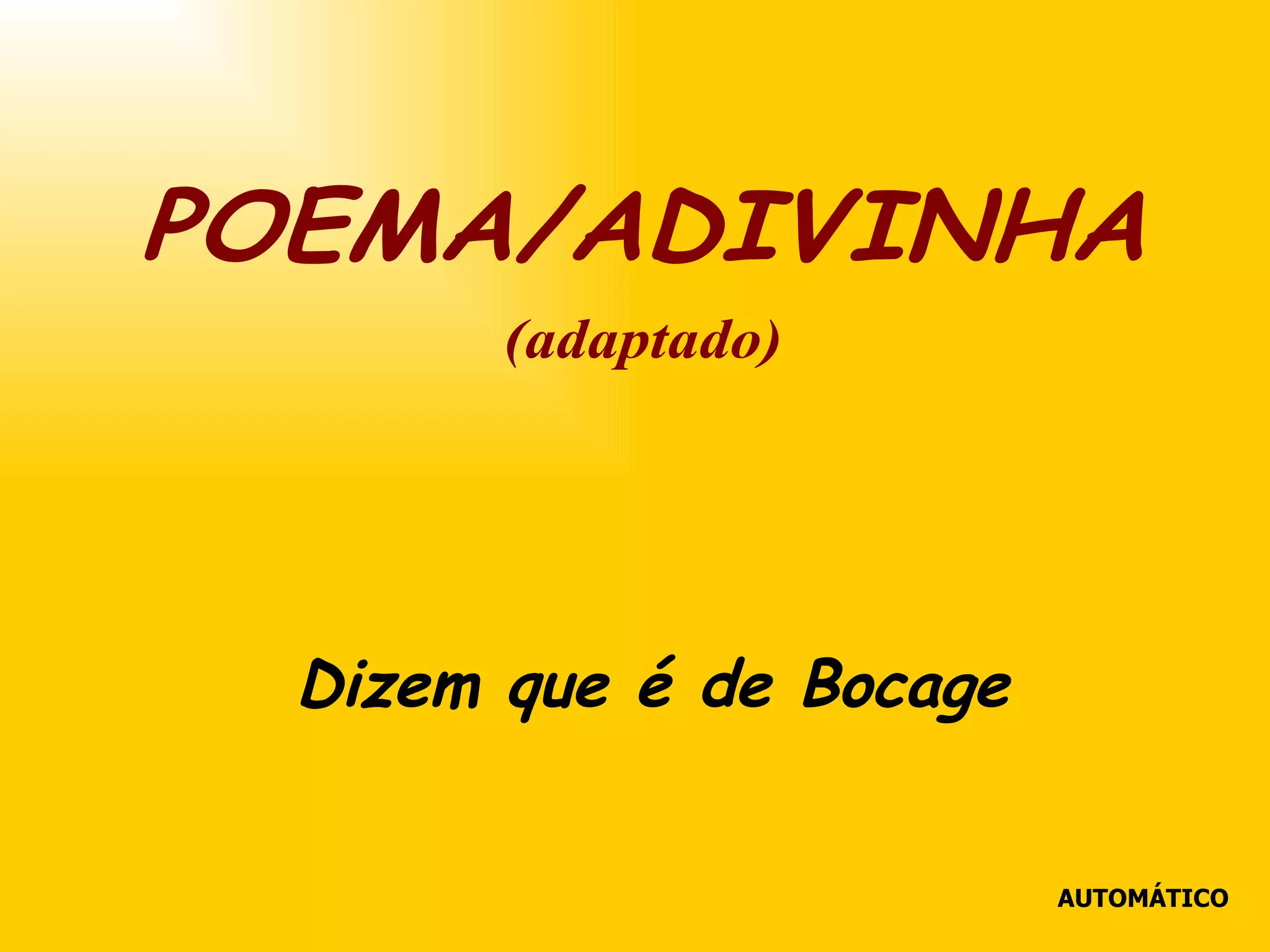 . Dizem que é de Bocage AUTOMÁTICO