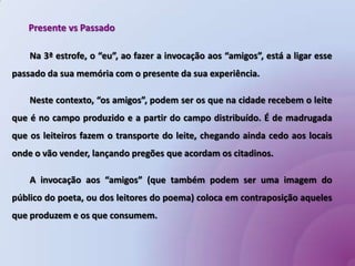   interrogação retórica “Já não receias tu essa vaquita preta,/                                   Que eu segurei, prendi por um chavelho? Juro “(vv. 17-18);  anátrofe“Já não receias tu (…)” (v. 17);