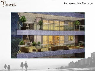 Pers p ectiva Terraço
 