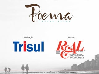 Realização: Vendas:
REAL CONSULTORIA IMOBILIÁRIA: Av. Francisco Glicério, 657 - José Menino - Santos - Creci 857-J.
 