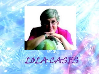 LOLA CASES
 