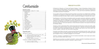 El Ministerio de Educación, en el marco del Programa Estratégico “Logros de Aprendizaje al finalizar el Tercer
Ciclo de la Educación Básica Regular” del Presupuesto por Resultados para este año, ha previsto la elaboración de
materiales de literatura infantil dirigidos a niños y niñas de 3 a 5 años, para favorecer aprendizajes significativos
y de calidad en las áreas de Comunicación.
En este sentido, la Dirección de Educación Inicial ha asumido el reto de dotar con un Módulo básico de Bibliote-
cas Infantiles a los programas no escolarizados y jardines, del cual forma parte este poemario para acercar al niño
a la lectura de una manera divertida y lúdica y favorecer el desarrollo del lenguaje y la expresión oral y escrita.
Específicamente en el Nivel Inicial, las educadoras tenemos que generar experiencias significativas y gratifican-
tes, en ambientes y situaciones donde los niños y niñas tengan contacto con materiales impresos diferentes, que
contribuyan al desarrollo de sus habilidades de expresión, dramatización y socialización. Esto constituye uno de
los factores más importantes para acercar al niño al aprendizaje de la lectoescritura, así como para despertar el
gusto por la lectura en él. Entre estas experiencias, la lectura frecuente de poemas reviste especial relevancia por
su sonoridad y fantasía.
Teniendo en cuenta lo anteriormente dicho, la Dirección de Educación Inicial pone en manos de los niños y niñas,
las educadoras y los padres de familia, el poemario “Sembrando poesía”, elaborado con la intención de brindarles
a los niños y niñas diversas oportunidades de juego libre y situaciones para expresar, crear, recrear, probar, expe-
rimentar, comparar y reflexionar, entre otras formas de aprendizaje.
El poemario esta dividido en dos partes, la primera presenta 20 poemas ilustrados para niños y niñas, mientras que
la segunda parte consta de una guía metodológica para educadoras y padres de familia que brinda algunas pautas
para acompañar la lectura y actividades pedagógicas con este poemario.
Asimismo, el poemario va acompañado de un CD con los poemas musicalizados, como un apoyo para la educa-
dora y como un estímulo auditivo para los niños.
Esperamos que este poemario sea portador de divertidos y emotivos momentos de aprendizajes tanto para los
niños y niñas de nuestro país como para los educadores y padres de familia.
Dirección de Educación Inicial
Primera parte
Poesías para niños y niñas de 3 a 5 años......................................7
1. 	 Amarillo girasol.................................................................................8
2.	 Chocolate.........................................................................................10
3.	 La tejedora.......................................................................................12
4.	 Periquito periquín............................................................................14
5.	 Miramar...........................................................................................16
6.	 ¡Qué fiesta!......................................................................................18
7.	 ¡Qué frío!.........................................................................................20
8.	 Llina.................................................................................................22
9.	 ¡A nadar!..........................................................................................24
10.	 Mi borriquito....................................................................................26
11.	 Viento juguetón...............................................................................28
12.	 Las hojas que brillan........................................................................30
13.	 Escobas inquietas.............................................................................32
14. 	 Abre tu ventana................................................................................34
15. 	 Los aleros de las casas.....................................................................36
16. 	 Los animales de mi casa..................................................................40
17.	 Más animales de mi casa.................................................................44
18. 	 Mi primer ponchito..........................................................................48
19. 	 La nube viajera................................................................................52
20. 	 Conversando....................................................................................54
Segunda parte
Guía para los maestros........................................................................58
2.1 	 La poesía en la biblioteca de aula de los niños y niñas .......59
2.2 	 ¿Por qué leer poesía a los niños y niñas?.............................60
2.3 	 Estrategias metodológicas para implementar
	 la poesía en el aula...............................................................62
2.4	 Actividades sugeridas con las poesías..................................64
La poesía y el trabajo con padres de familia
2.5 	 La poesía y los padres de familia.........................................67
2.6	 Acciones de los padres con los hijos....................................69
PRESENTACIÓN
 