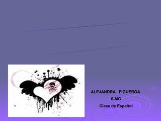 ALEJANDRA  FIGUEROA  6-MG Clase de Español POEMARIO ELECTRÓNICO ¡Los Animales me encantan! 
