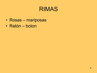 RIMAS Rosas – mariposas Ratón – boton 